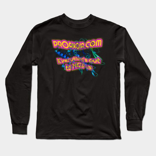 Proanoia.com Everything’s Out To HELP us Long Sleeve T-Shirt by Elvira Khan